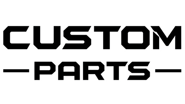 Custom Parts